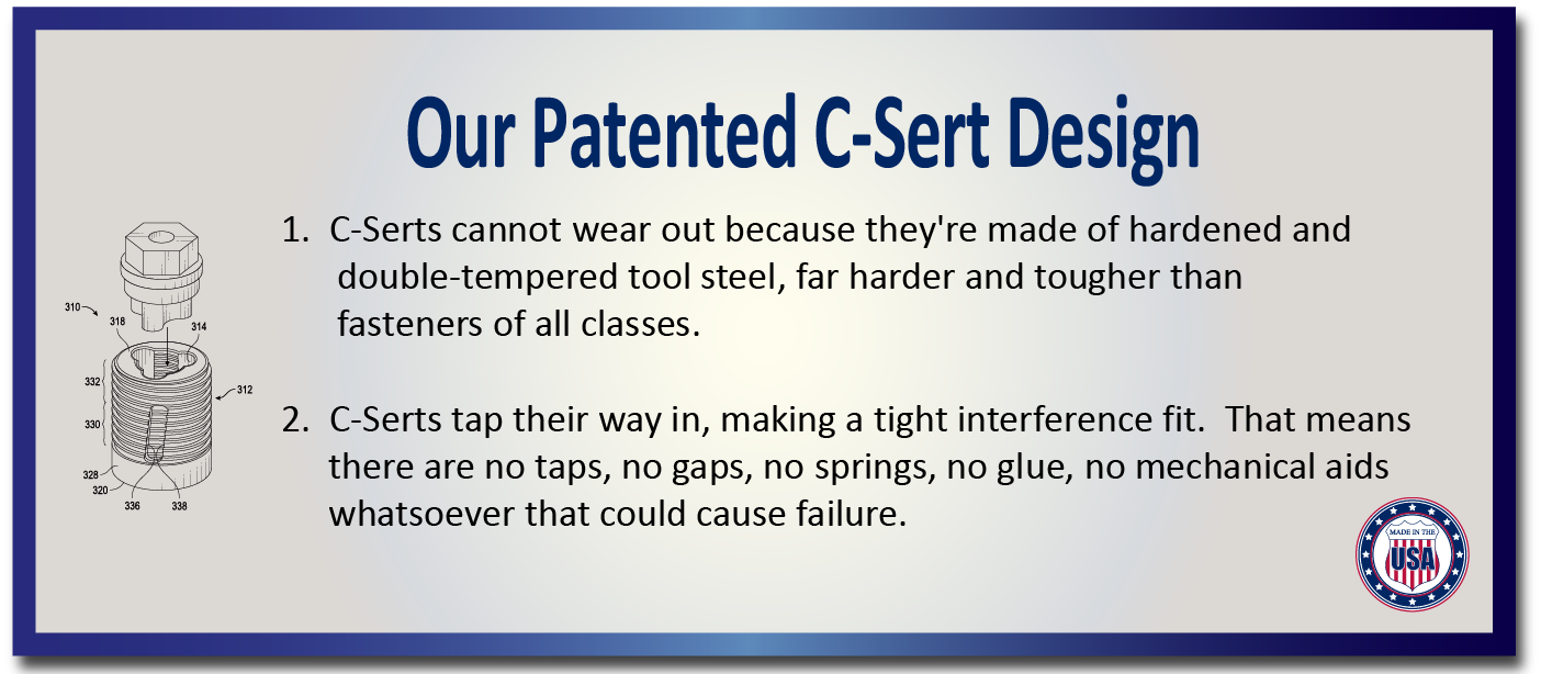 Our Patented C-Sert Design